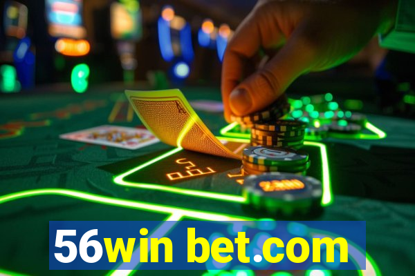 56win bet.com